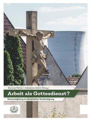 cover image of Arbeit als Gottesdienst?